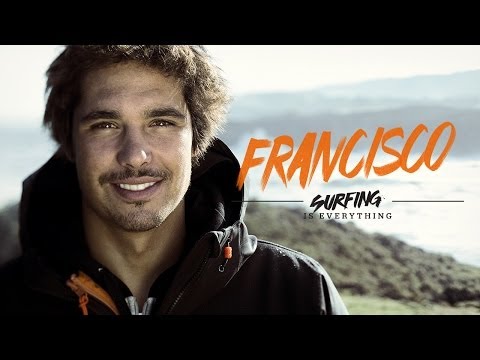 Rip Curl - Surfing is Everything: Francisco Alves