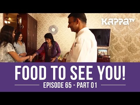 Food to See You! Episode 65 ft. Souda Nahas (Part 1) - Kappa TV
