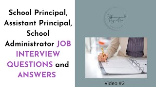 School Principal, Assistant Principal, School Administrator JOB INTERVIEW QUESTIONS and ANSWERS (#2)