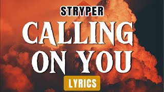 Calling On You (Lyrics) ~ Stryper