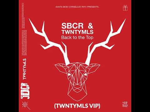 SBCR & TWNTYMLS - Back To The Top (TWNTYMLS VIP MIX)