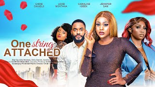 ONE STRING ATTACHED – UCHE MONTANA, CHIKE DANIELS, CAROLINE IGBE, latest 2023 nigerian movie ONE STRING ATTACHED – UCHE MONTANA, CHIKE DANIELS, CAROLINE IGBE, latest 2023 nigerian movie