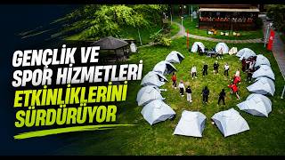 Gençlik ve Spor Hizmetleri Etkinliklerini Sürdürüyor