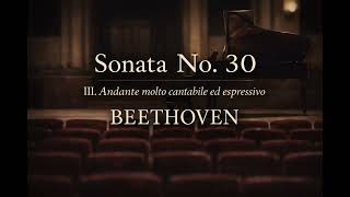 Download lagu Beethoven – Sonata No. 30 in E Major, Op. 109 | III. Andante molto cantabile ed espressivo mp3