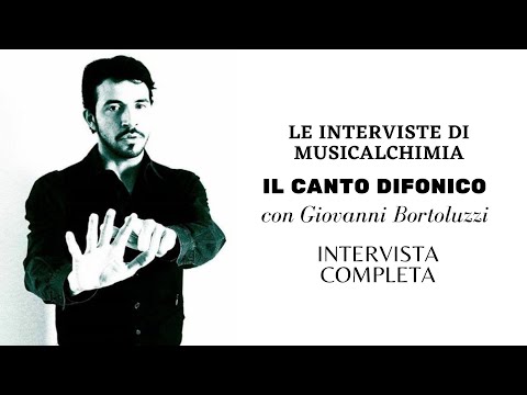 Le interviste di MusicAlchimiA - il CANTO ARMONICO DIFONICO con Giovanni Bortoluzzi