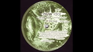 Nuw Idol - Off The Hook (Wicked Ill Mix) (Trance 2001)