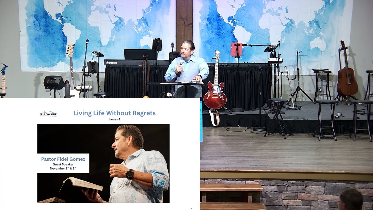 11/09 - Pastor Fidel Gomez - Living Life Without Regrets