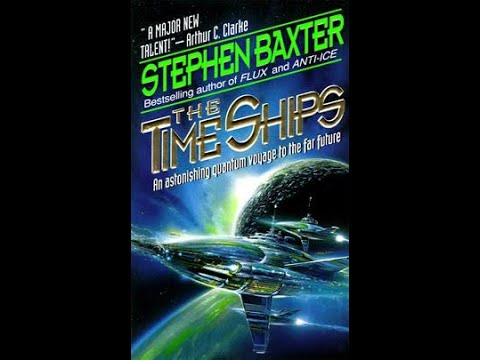 The Time Ships: By Stephen Baxter Audiobook ( 3 )