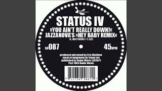You Ain&#39;t Really Down (Jazzanova&#39;s Hey Baby Remix)