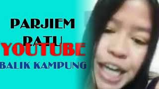 Download lagu Sumringah Mau Kawin Ratu Youtube Parjiem, 10 Hari lagi Balik Kampung mp3
