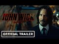 John Wick Chapter 4 Official Trailer 2023 Keanu Reeves Donnie Yen Bill Skarsgård