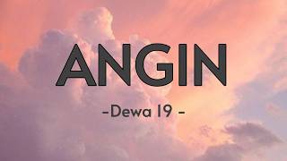 Download lagu Angin - Dewa 19 (Lirik) mp3