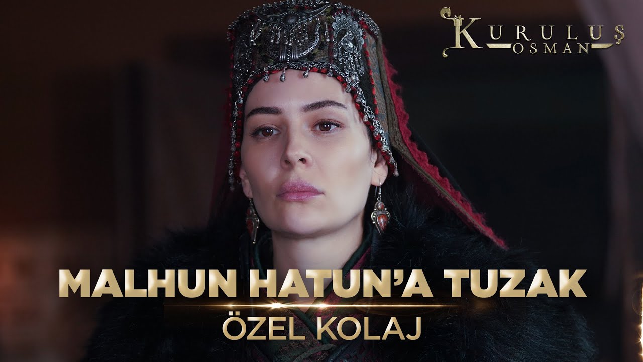 Malhun Hatun’a Kurulan Kirli Tuzak | Kuruluş Osman Özel Kolaj