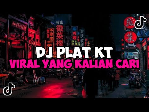 DJ PLAT KT VIRAL TIKTOK YANG KALIAN CARI 2024 JEDAG JEDUG MENGKANE