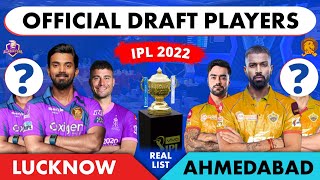 IPL 2022 - Lucknow Draft Players 2022 | Ahmedabad Draft Players 2022 | Draft Picks Players IPL 2022