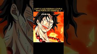 LUFFY TIROU AS ALGEMAS DO ACE!🏴‍☠️🔥#onepiece #anime #luffy #ace #onepieceedit #edit #shorts