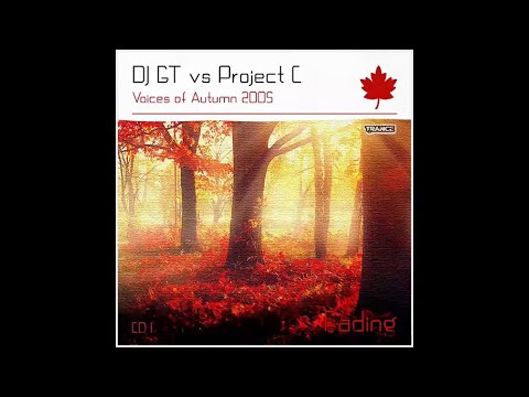 DJ GT vs Project C  - Voices of Autumn 2005 (Fading)