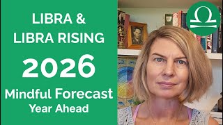 LIBRA 2026 SUN & RISING: YEARLY ASTROLOGY FORECAST