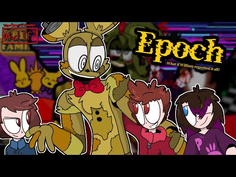 FNAF What If: Epoch - Animatic Short