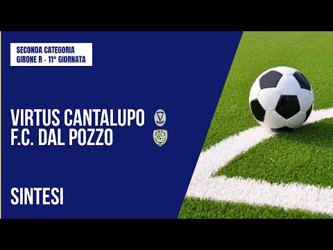HIGHLIGHTS | VIRTUS CANTALUPO - F.C. DAL POZZO 1-3 | SECOND CATEGORY | MATCHDAY 11 | GROUP R