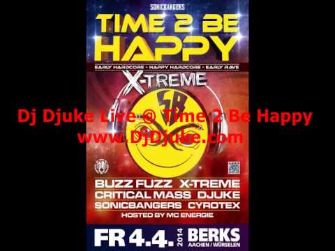 Dj Djuke Live @ Time 2 Be Happy X-Treme Editon 2014