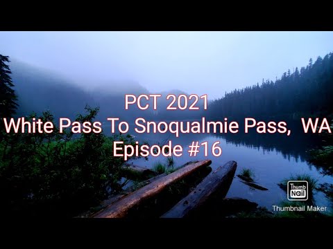 #16 PCT 2021. White Pass To Snoqualmie Pass,  WA.