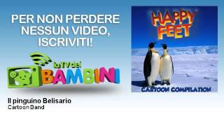 Cartoon Band - Il pinguino Belisario - LaTvDeiBambini