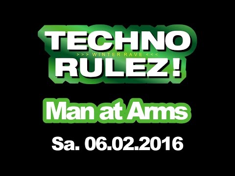 Techno Rulez! - Man at Arms @ Fusion Club - 06.02.2016