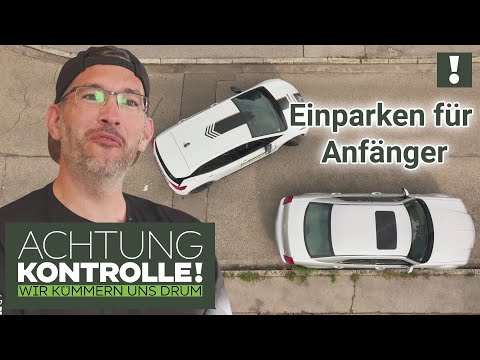 Das erste Mal EINPARKEN - Wie war das nochmal?  | Achtung Kontrolle