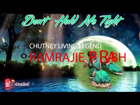 Chutney living legend Ramrajie Prabhoo - Don't  Hold Me Tight [ Trinidad Chutney Music ]