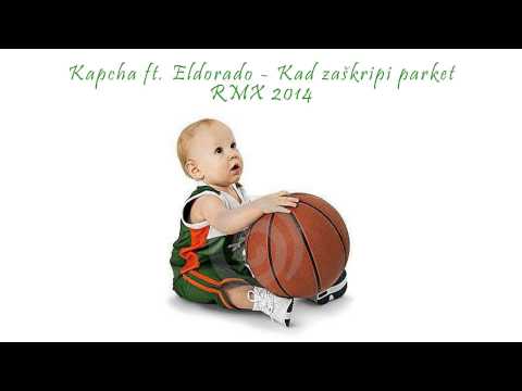 Kapcha feat.Eldorado - Kad zashkripi parket (2014)