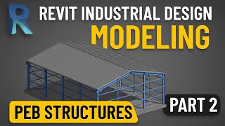 PEB Structure Design in Revit | Complete Steel Building Modeling Workflow (Part 2) | MJ DESIGNS