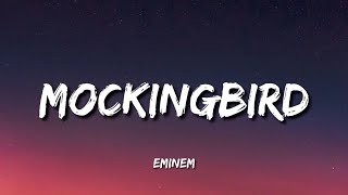 Eminem - Mockingbird (Lyrics)