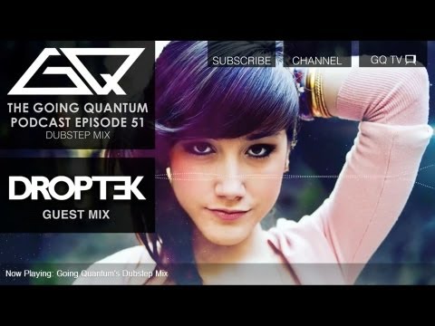 GQ Podcast - Dirty Dubstep Mix & Droptek Guest Mix [Ep.51]