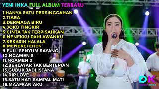 Download lagu YENI INKA 'HANYA SATU PERSINGGAHAN' FULL ALBUM TERBARU 2022 mp3