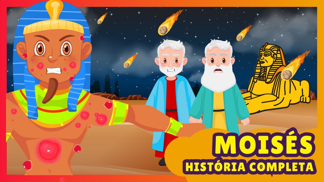 MOISÉS E AS 10 PRAGAS NO EGITO - HISTÓRIA BÍBLICA INFANTIL