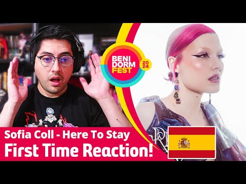 THIS IS HUGE! - First Time Reaction! Sofia Coll - Here To Stay | 🇪🇸 Spain | Benidorm Fest 2024