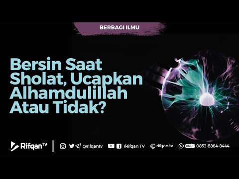 Bersin Saat Sholat, Ucapkan Alhamdulillah Atau Tidak? - Ustadz Ahmad Zainuddin Al Banjary