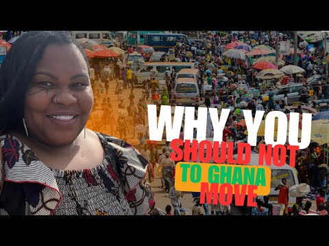Why You Should Not Move To Ghana!!! The Harsh Truth they don’t tell you!!! It’s an illusion…
