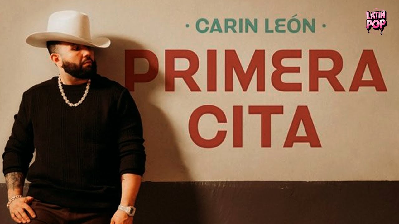 Carin Leon - Primera Cita (Letra)