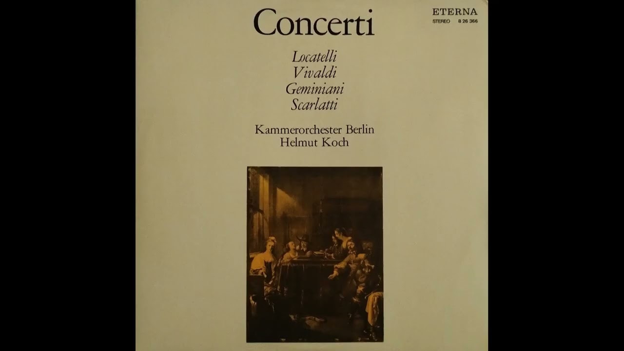 Locatelli, Vivaldi, Geminiani, Scarlatti: Concerti (Berlin Chamber Orchestra)