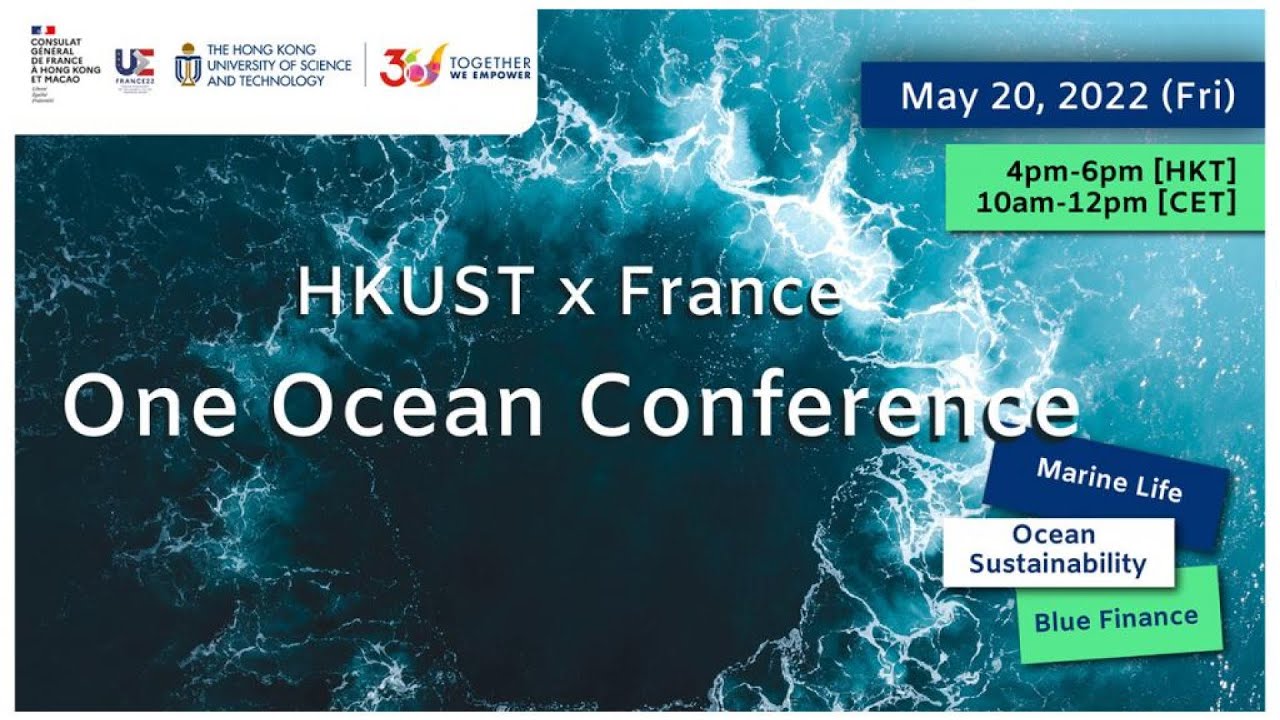 HKUST x France One Ocean Conference 2022