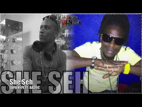 Supa Hype Ft. Bastic - She Seh [Overtime Riddim] July 2012