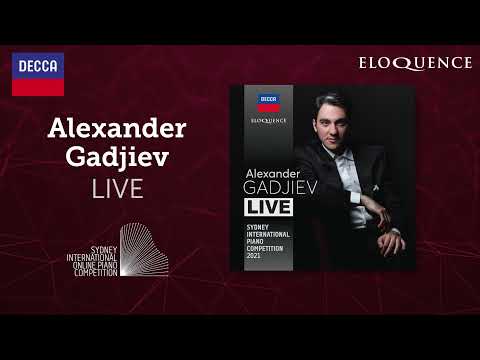 ALEXANDER GADJIEV – LIVE (SYDNEY INTERNATIONAL PIANO COMPETITION 2021)