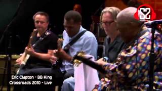 Eric Clapton - BB King -Crossroads 2010 - Live