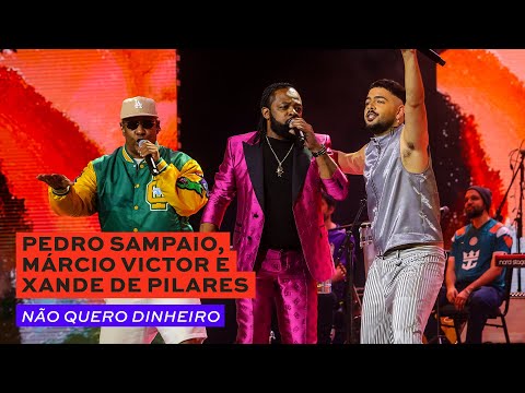 Pedro Sampaio, Xande de Pilares e Márcio Victor - Não Quero Dinheiro - Prêmio da Música Brasileira