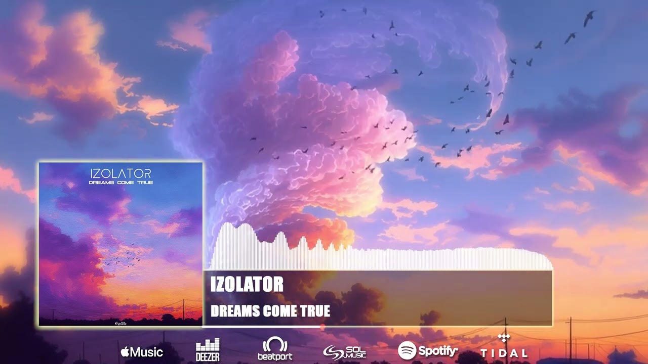 Izolator - Dreams Come True