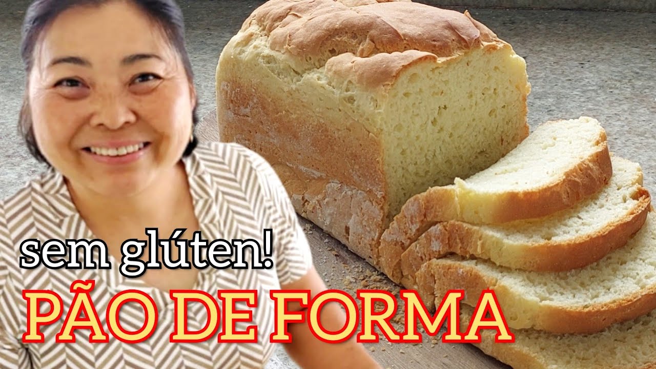 PÃO DE FORMA SEM GLÚTEN SEM LACTOSE E SEM TRIGO | BATIDO À MÃO