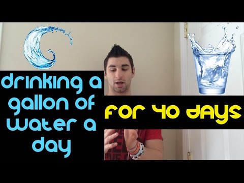 Drinking A Gallon Of Water A Day For 40 Days