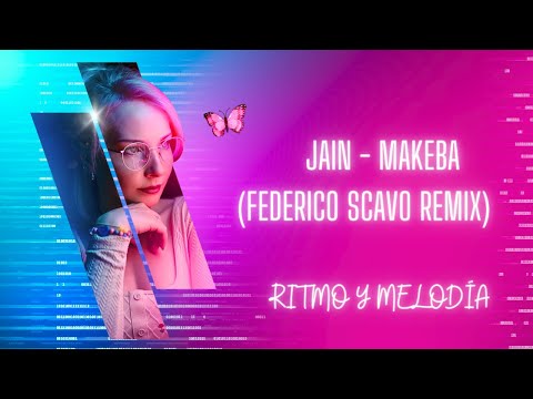 Jain - Makeba Federico Scavo (Remix)